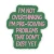 I'm Not Overthinking Sticker