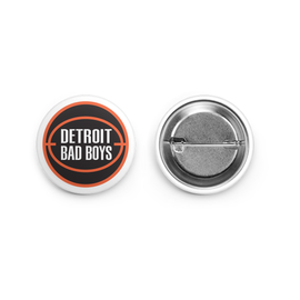 Detroit Bad Boys Basketball MI Culture 1.5" Button Detroit Bad Boys Basketball MI Culture 1.5" Button