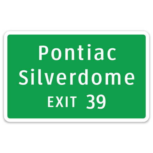 Motor City Bad Boys Pontiac Silverdome Interstate Sign Die Cut Vinyl Decal