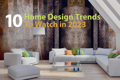 10 Home Design Trends to Watch in 2023