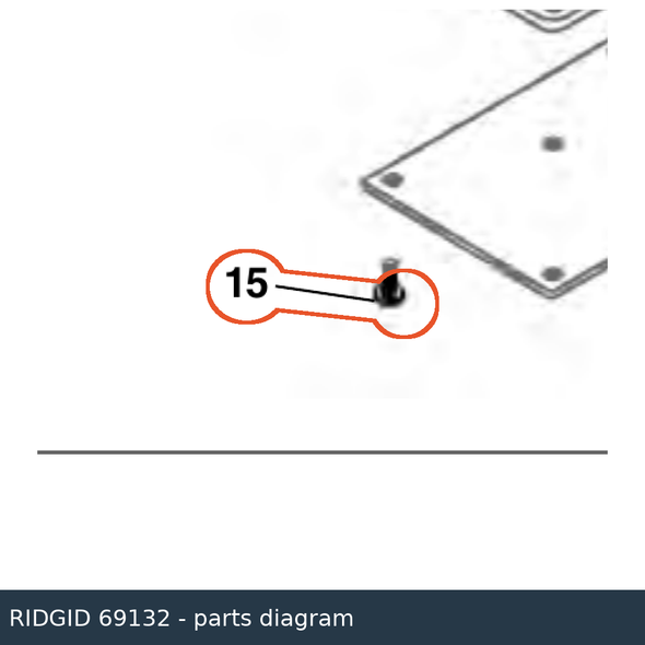 RIDGID 69132 Screw - Self Forming (6) callout 15 parts diagram
