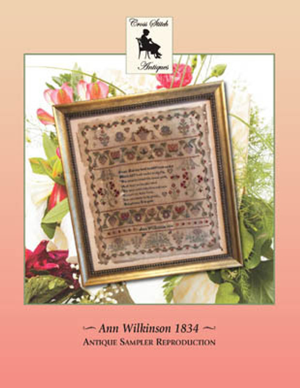 Ann Wilkinson 1834 Sampler- Cross Stitch Pattern
