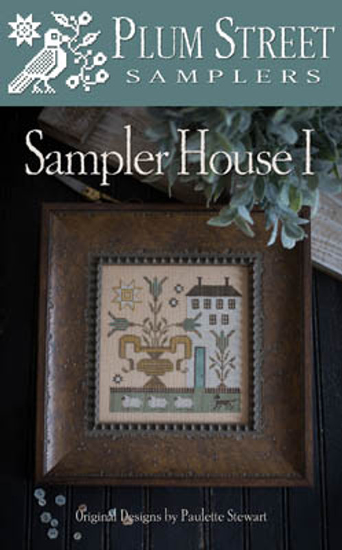 Plum Street Samplers - Sampler House I - Cross Stitch Pattern 
Sampler House Series #1 of 6