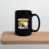 Bring the Heat, Black Coffee Mug