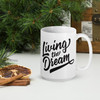 Living the Dream Coffee Mug