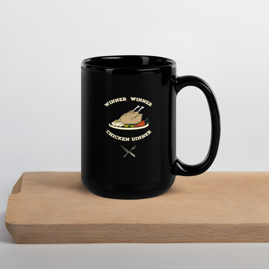 Winner Winner Chicken Dinner, Black Coffee Mug
