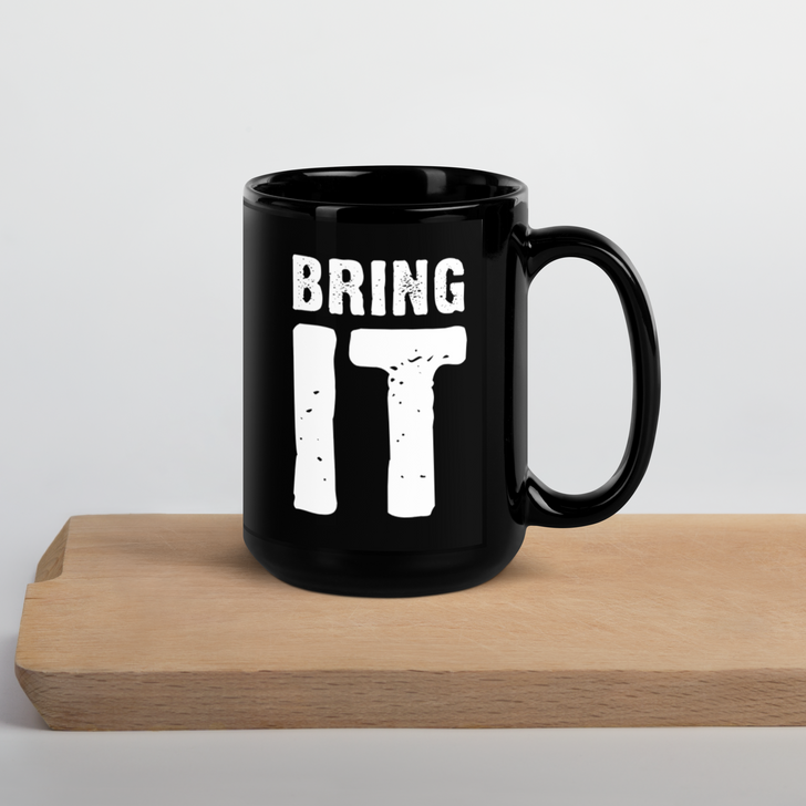 Bring IT, Black Coffee Mug