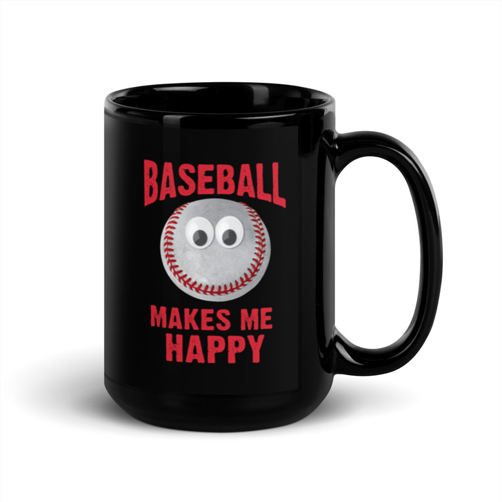 Baseball Makes Me Happy, Black Coffee Mug