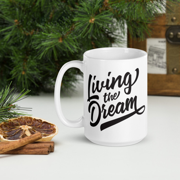 Living the Dream Coffee Mug