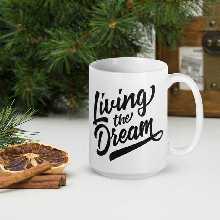 Living the Dream Coffee Mug