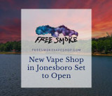 A Puff of Fresh Air: New Vape Shop in Jonesboro Set to Open