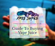 Vape Juice Buying Guide: How to Buy the Best E-Liquid 