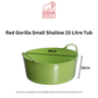 Red Gorilla Small Shallow 15 Litre Tub - Size Guide