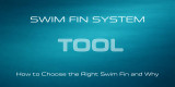 How to Choose the Right Swim Fin and Why