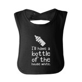 "Bottle of the House White" Infant Bibs Baby Shower Gift