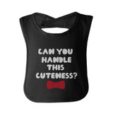 Can You handle This "Cuteness" Funny Baby Bib