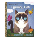 Little Golden Book - The Little Grumpy Cat that Wouldn't
