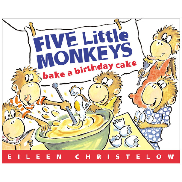 Five Little Monkeys Bake a Birthday Cake (A Five Little Monkeys Story)