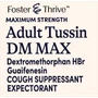 Foster & Thrive Adult Tussin DM Max Dextromethorphan HBr Guaifenesin Liquid Raspberry & Menthol - 4 oz