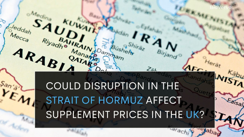 How Could Disruption in the Strait of Hormuz Affect Supplement Prices in the UK?