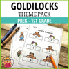 Goldilocks Preschool Theme Pack - First Grade
