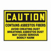 Accuform® LCAW601XVE Chemical and Hazardous Safety Label, 5 in L x 3-1/2 in W, CAUTION - CONTAINS ASBESTOS FIBERS AVOID CREATING DUST BREATHING ASBESTOS DUST MAY CAUSE SERIOUS BODILY HARM Legend, Adhesive Dura-Vinyl™, 1 per Pack Labels