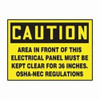 Accuform® LELC601VSP Caution Safety Label, 5 in L x 3-1/2 in W, CAUTION - AREA IN FRONT OF THIS ELECTRICAL PANEL MUST BE KEPT CLEAR FOR 36 INCHES OSHA-NEC REGULATIONS Legend, Black/Yellow, Adhesive Vinyl, 5 per Pack Labels