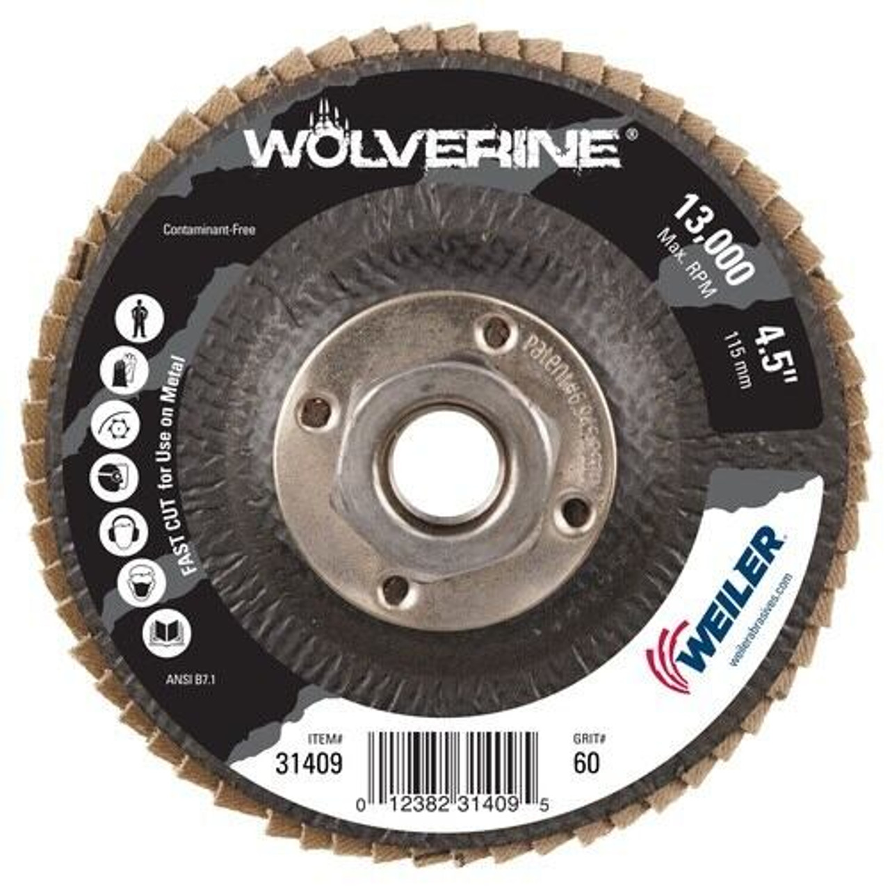 WEILER Wolverine Flap Disc, Fast Cut, 4-1/2 in Dia Disc, 7/8 in Center Hole, 60 Grit, Medium, Zirconia Alumina Abrasive, Type 27 Flat Disc, Phenolic Backing, 13000 rpm Max WEILER Wolverine Flap Disc, Fast Cut, 4-1/2 in Dia Disc, 7/8 in Center Hole, 60 Grit, Medium, Zirconia Alumina Abrasive, Type 27 Flat Disc, Phenolic Backing, 13000 rpm Max