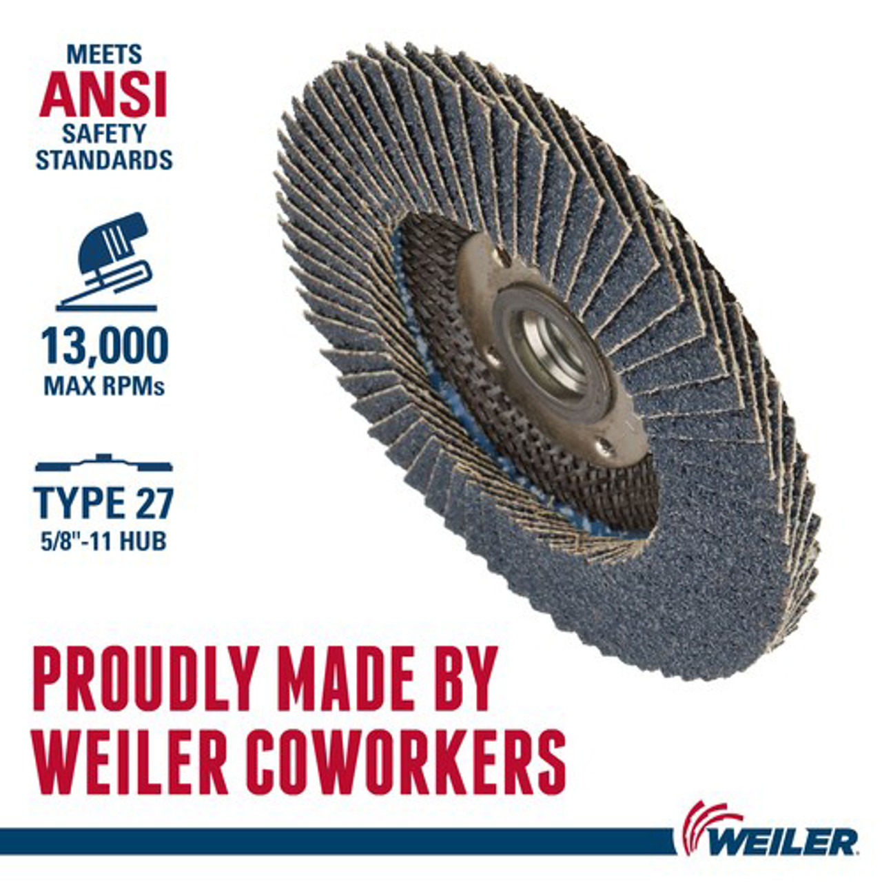WEILER Wolverine Flap Disc, Fast Cut, 4-1/2 in Dia Disc, 7/8 in Center Hole, 60 Grit, Medium, Zirconia Alumina Abrasive, Type 27 Flat Disc, Phenolic Backing, 13000 rpm Max WEILER Wolverine Flap Disc, Fast Cut, 4-1/2 in Dia Disc, 7/8 in Center Hole, 60 Grit, Medium, Zirconia Alumina Abrasive, Type 27 Flat Disc, Phenolic Backing, 13000 rpm Max