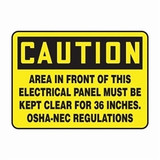 AREA IN FRONT OF THIS ELECTRICAL PANEL MUST BE KEPT CLEAR FOR 36 INCHES. OSHA-NEC REGULATIONS