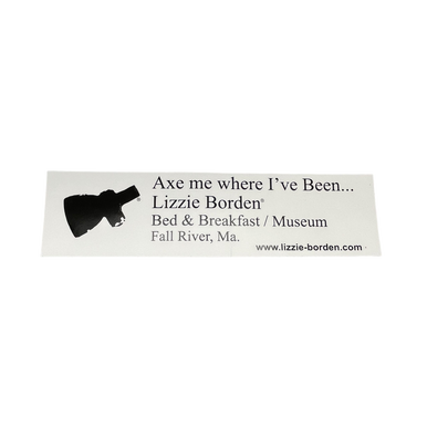 Lizzie Borden Bumper Sticker/Bed & Breakfast