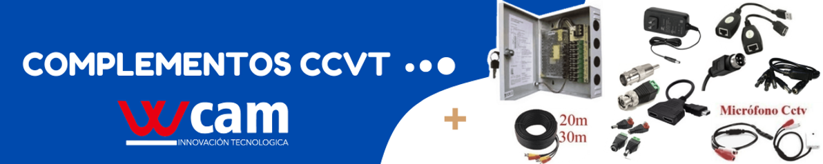 Complementos (CCTV) Complementos (CCTV)