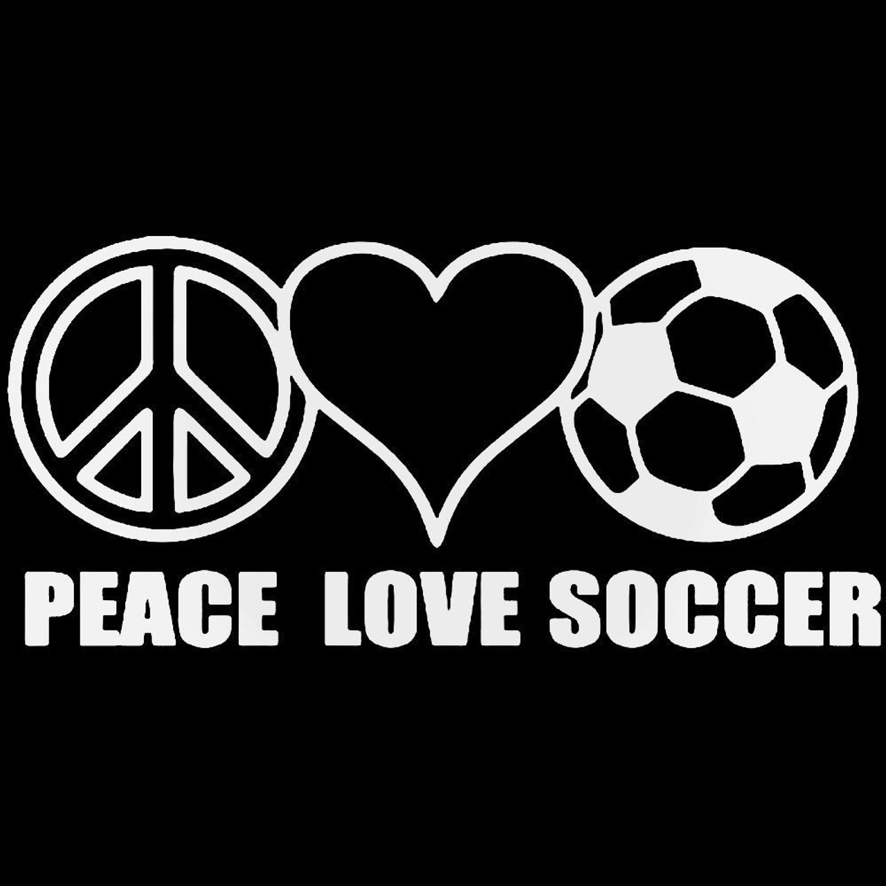 Vinyl Decal Sticker Peace Love Soccer Car Truck Bumper Window Wall JDM Fun 7" 