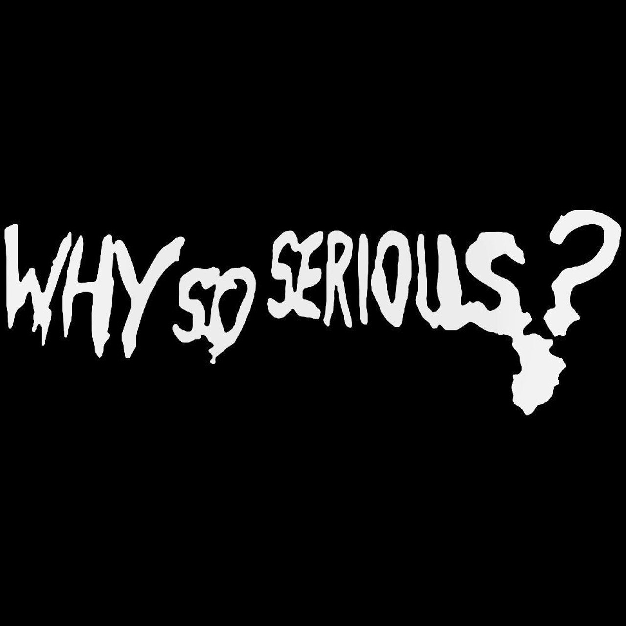 why so serious stencil