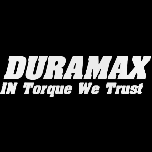 Duramax In Torque We Trust Vinyl Decal