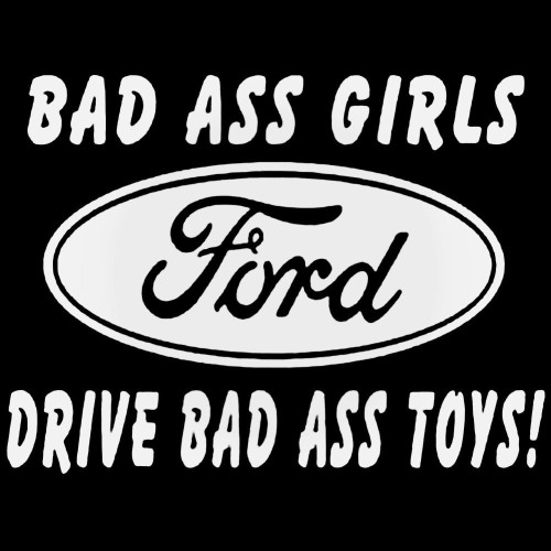 Bad Ass Boys Drive Bad Ass Toys Ford Sticker