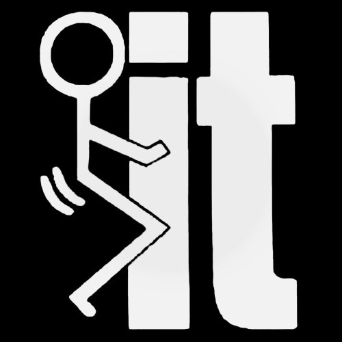 Fuck It Decal Sticker