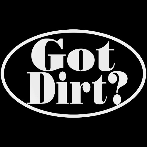 Got Dirt 177 Sticker