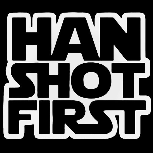Han Shot First Decal Sticker