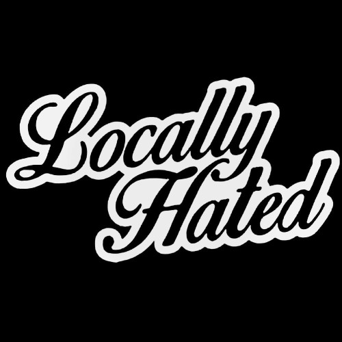 Locally Hated 1 Decal Sticker