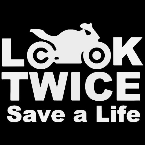 Look Twice Save A Life Motorcycle 2 Vinyl Decal Sticker