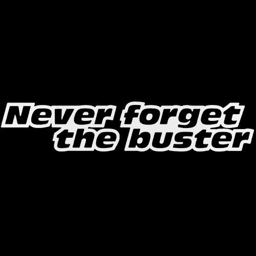 Paul Walker Never Forget The Buster Decal Sticker
