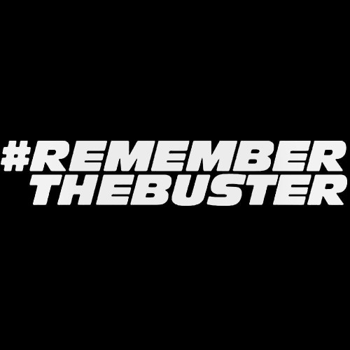 Paul Walker Remember The Buster Decal Sticker