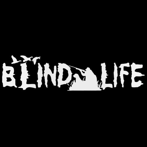 Blind Life With Duck Hunting Fowl Duck Vinyl Decal Sticker