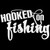 Hooked On Fishing Vinyl Decal Sticker