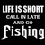 Life Is Short Go Fishing Vinyl Decal Sticker