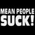 Mean People Suck Decal Sticker