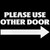 Please Use Other Door Sign Vinyl Decal Sticker