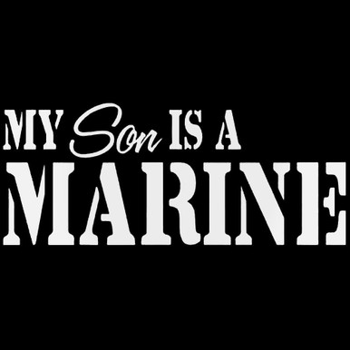 My Son Is A Marine Decal Sticker