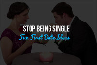 Stop Being Single: Four Fun First Date Ideas